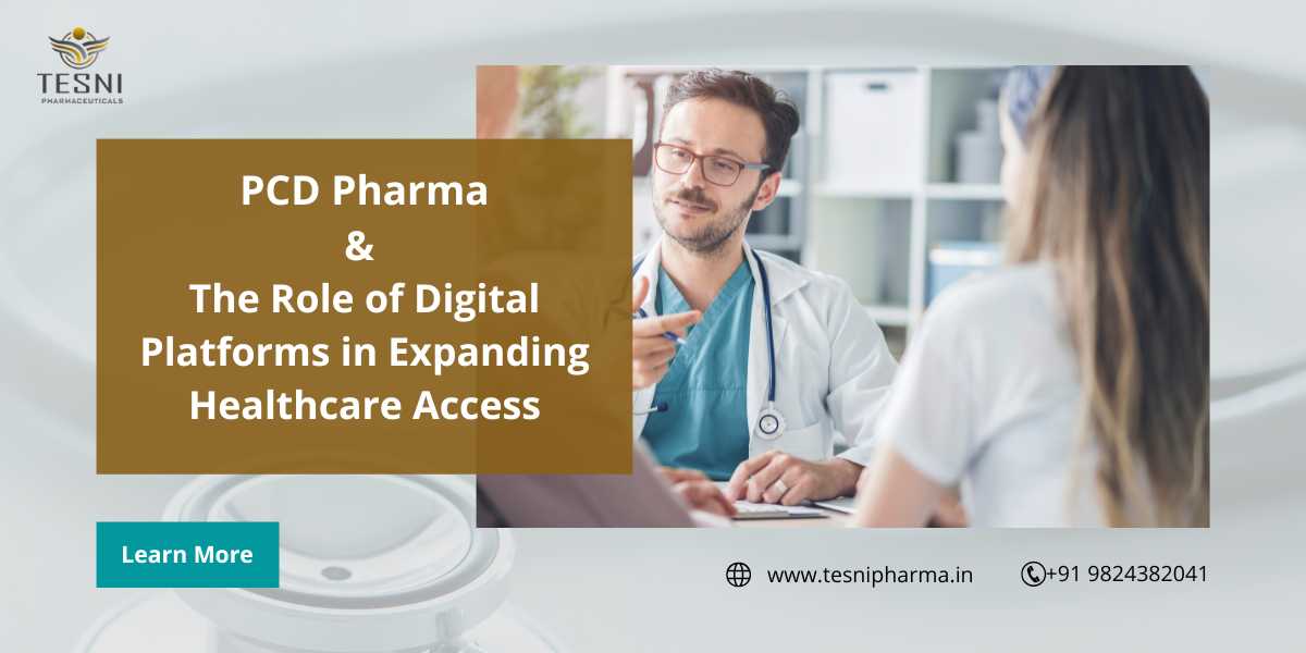 PCD Pharma and the Role of Digital Platforms in Expanding Healthcare Access